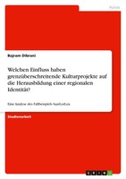 Bajram Dibrani | Welchen Einfluss Haben GrenzüBerschreitende Kulturprojekte...