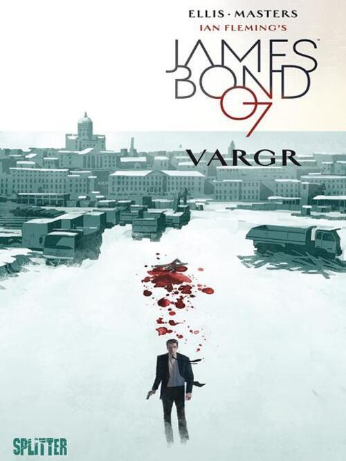 Thumbnail - James Bond 01. Vargr. Limitierte Variant Edition | Warren Ellis (u.
