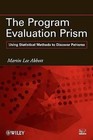 The Program Evaluation Prism: Using Statistical Methods to Discover Patterns by Martin Lee Abbott (Paperback, 2010)