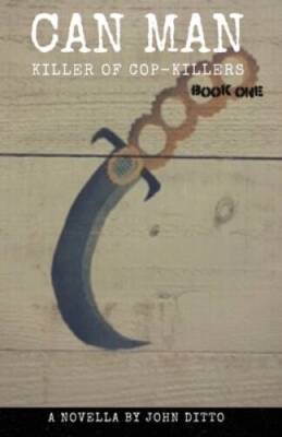 Can Man Book One: Killer of Cop-Killers (Can Man Killer of Cop-Killers) - GOOD