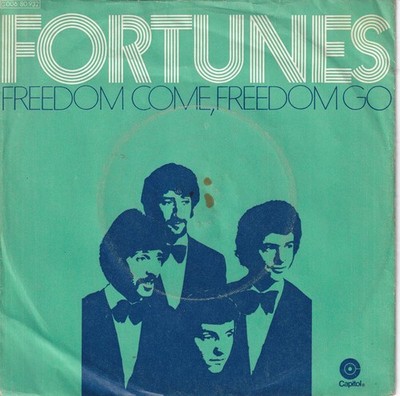 -1844- Fortunes - Freedom Come, Freedom Go - 7''-Single - exzellent