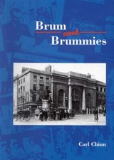 Brum and Brummies: v. 1-Carl Chinn
