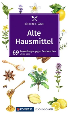 KOMPASS Küchenschätze Alte Hausmittel | Ursula Calis | Buch | 80 S. | Deutsch - Bild 1 von 4