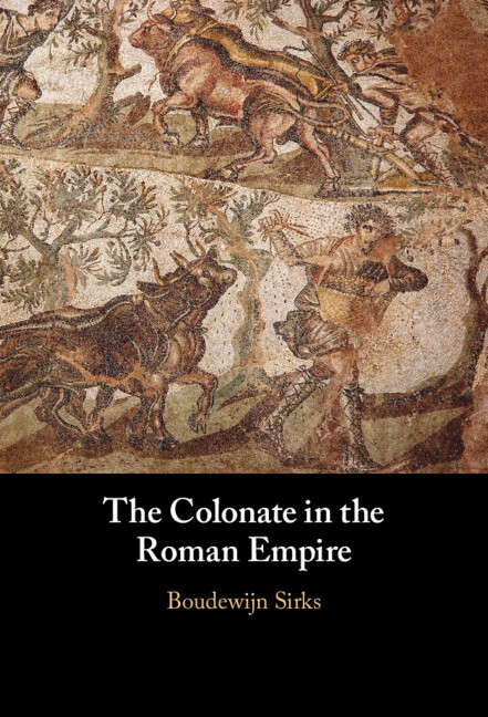 The Colonate in the Roman Empire Sirks Hardback Cambridge University Press