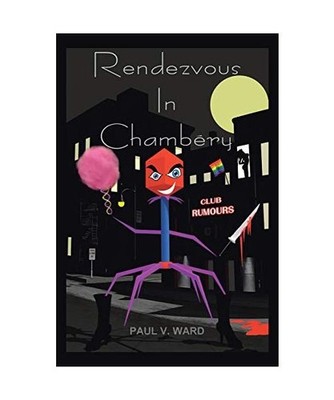 Rendezvous In Chambery, Paul V. Ward