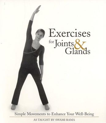 Exercises for Joints and Glands: Gentle Movements to Enhance Your Wellbeing ...