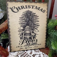 PRIMITIVE VICTORIAN VINTAGE OLD STYLE CHRISTMAS SANTA JACK FROST TREE FARM SIGN