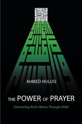 The Power of Prayer (Channeling Brain Waves Through Dhi - Paperback NEW Hulusi,