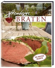 Köstliche Braten von Walter und Sascha Stemb...