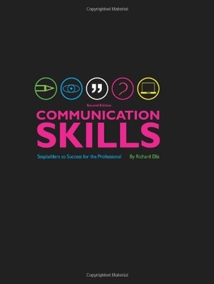 Communication Skills: Stepladders to Success for the Professiona