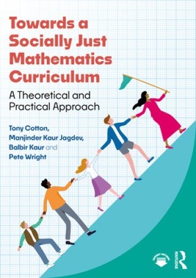 Towards a Socially Just Mathematics Curriculum: A Theoretical and Practical