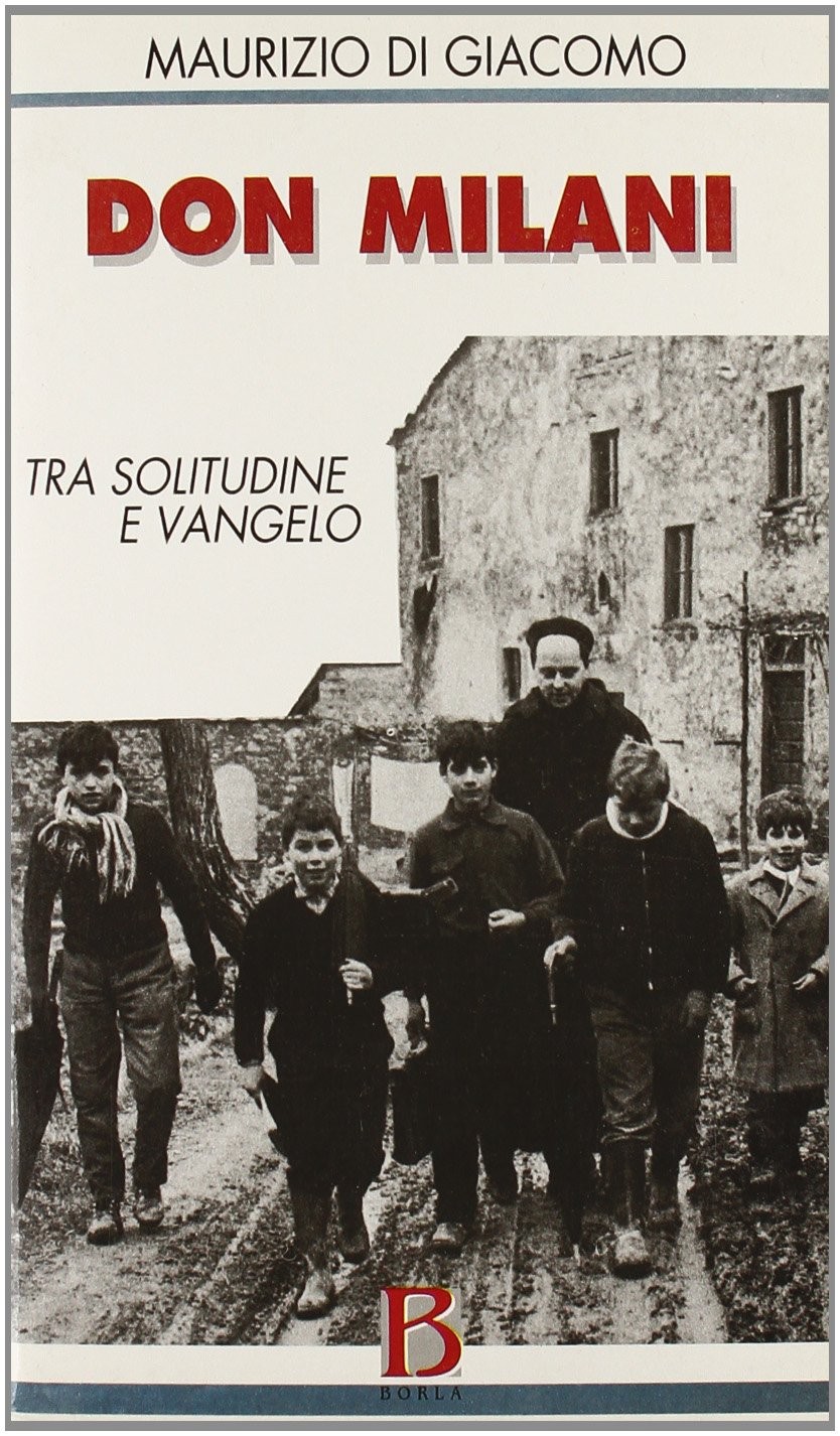 Маурицио Ди Джакомо Дон Милани. Путь одинокого ангела (в мягкой обложке) (ИМПОРТ из Великобритании)