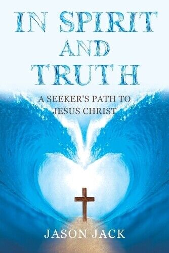 Thumbnail - Jason Jack In Spirit And Truth (taschenbuch) (us Import)