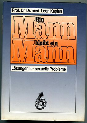 Prof. Dr. Dr. med. Leon Kaplan - Ein Mann bleibt ein Mann