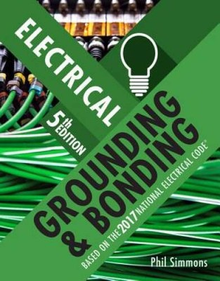 Electrical Grounding and Bonding - Paperback By Simmons, Phil - GOOD