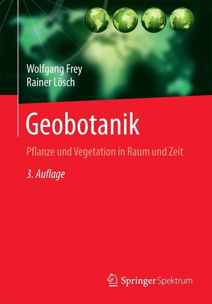 Geobotanik | Pflanze Und Vegetation In Raum Und Zeit | Wolfgang Frey (U. A.)-image