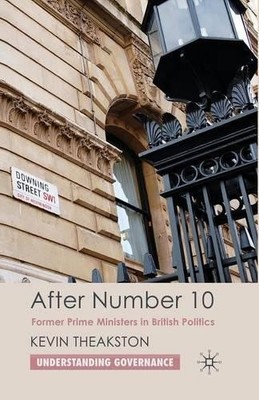 K. Theakston After Number 10 (Taschenbuch) Understanding Governance