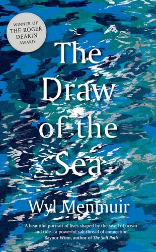 The Draw of the Sea, Menmuir, Wyl, Very Good condition, Book