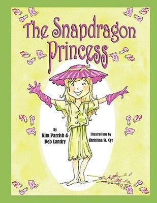 The Snapdragon Princess Paperback Deb, Parish, Kim Landry