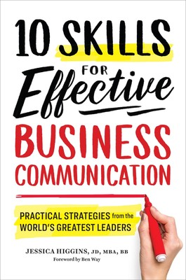 10 Skills for Effective Business Communication: Practical Strategies from th...