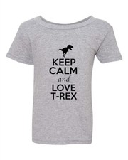 Keep Calm And Love T-Rex Dino Dinosaur Lover Funny Toddler Kids T-Shirt Tee
