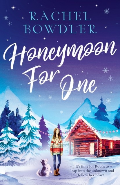 Honeymoon for One: A wonderfully festive feel-good romance to cosy up by the fi - Image 5