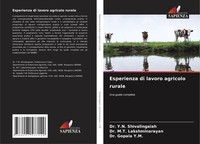 Esperienza Di Lavoro Agricolo Rurale Una Guida Completa Shivalingaiah (U. A.)