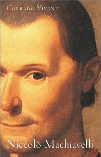Niccol Machiavelli: An Intellectual Biography by Corrado Vivanti (English) Paper