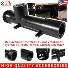 4CH4002-R Replacement for Hybrid Pool Treatment System Pool Ionizer Chamber