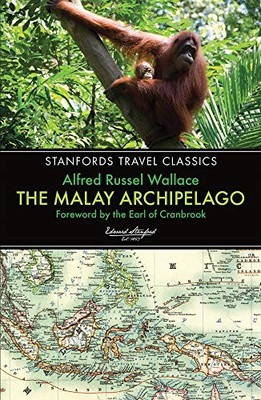 Malay Archipelago: The Land of the Orang-Utan a, Wallace=#