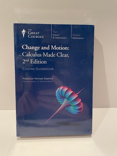 Change and Motion Calculus Made Clear (2nd Ed) Great Courses DVD ...