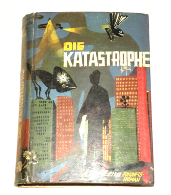 F27  Alph Zeno, Die Katastrophe - Zukunftsroman