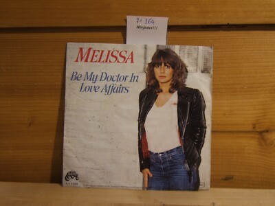.@@@ 7'' Single, Melissa - Be my doctor in love affairs -Don´t be a fool, 1981 