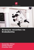 Sunandan Mittal (U. A.) | AvançOs Recentes Na Endodontia | Taschenbuch (2022)