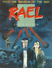 RAEL by COLIN WILSON ~ GRAPHIC NOVEL ~ PART ONE of INTO THE SHADOW OF THE SUN