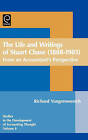 Life and Writings of Stuart Chase (1888-1985): From an Accountant's Perspective by Emerald Publishing Limited (Hardback, 2005)