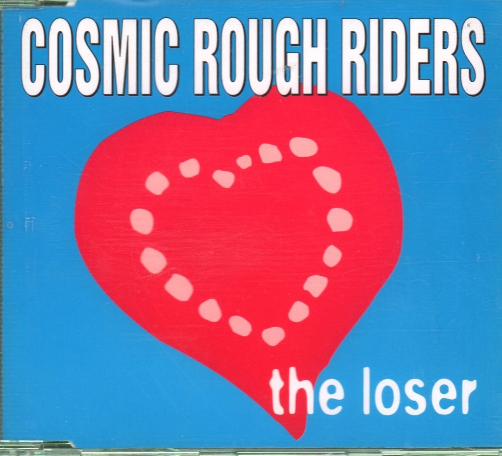Cosmic Rough Riders Loser CD UK 2000 RAFT003