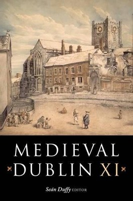 Sean Duffy Medieval Dublin XI (Hardback)