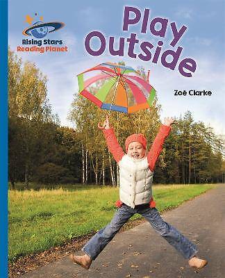 Reading Planet - Play Outside - Blue: Galaxy, Zoe