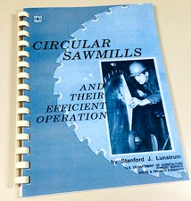 How To Run Circular Sawmills & Their Efficient Operation Headsaw Lumber Grading