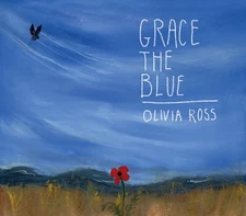 Olivia Ross Grace the Blue (CD) Album Digipak (UK IMPORT)