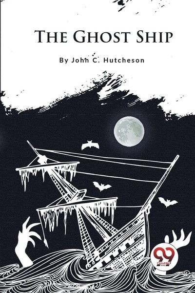 John C Hutcheson | The Ghost Ship | Taschenbuch | Englisch (2023)-image