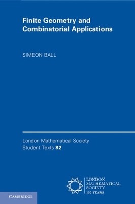 Finite Geometry and Combinatorial Applications - 9781107107991