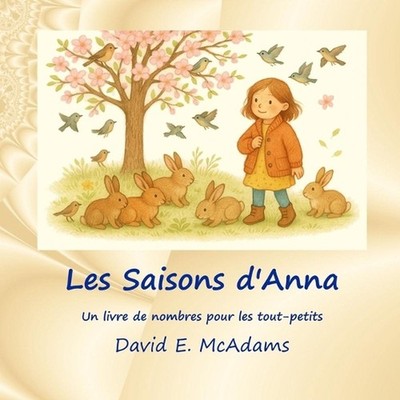Les Saisons d'Anna: Un livre de nombres pour les tout-petits by David E. McAdams