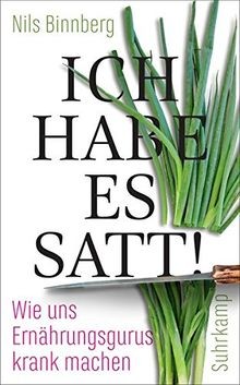 Ich habe es satt!: Wie uns Ernährungsgurus krank ma... | Buch | Zustand sehr gut