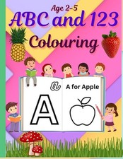 ABC & 123 Coloring Fun: Learning Letters and Numbers Through Art! by Jesintha Bh