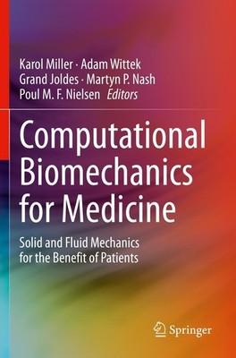 Computational Biomechanics for Medicine Karol Miller