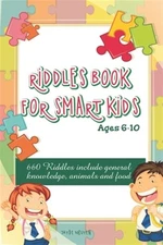 Riddles Book for Smart Kids: 660 Riddles include general knowledge, animals a...