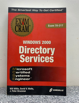 Windows 2000 Directory Services  Exam 70-217