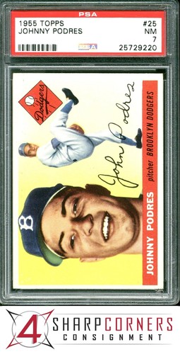 1955 TOPPS #25 JOHNNY PODRES DODGERS PSA 7